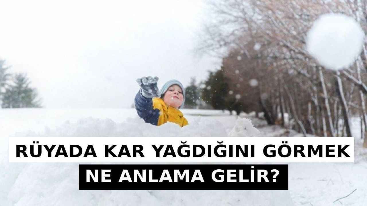 Rüyada Kar Yağdığını Görmek Ne Anlama Gelir? Neye İşarettir? Anlamı, Yorumu